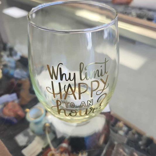 Why Limit Happy To An Hour Tumbler