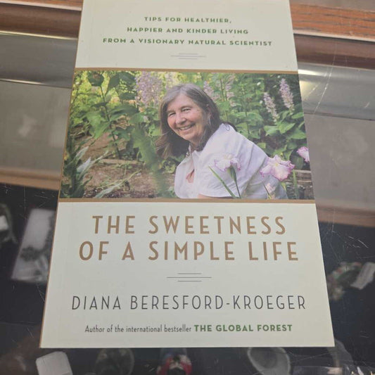 Diana Beresford-Kroeger The Sweetness Of A Simple Life