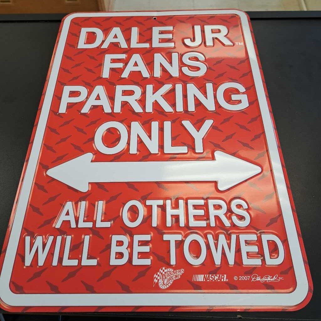 Dale Jr Fans Parking Aluminum Sign