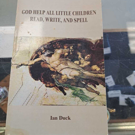 God Help The Little Children Read, Write And Spell