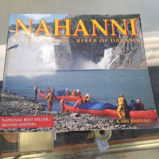 Nahanni River Of Gold...River Of Dreams
