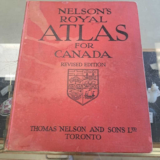Nelson's Royal Atlas For Canada Revised Edition
