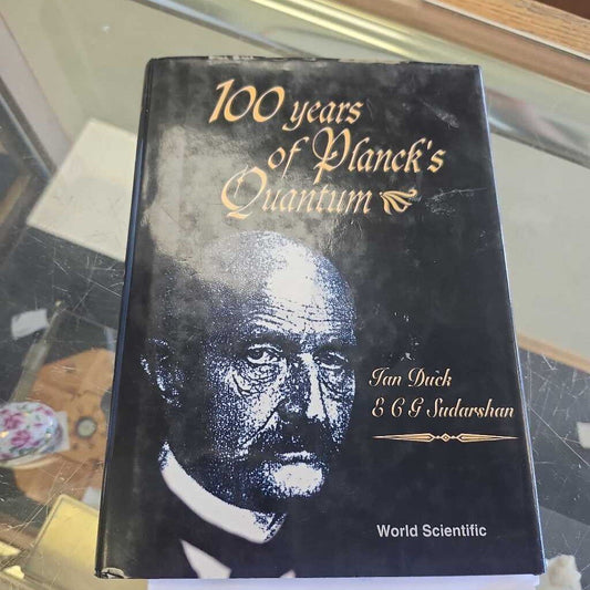 100 Years Plancks Quantum BY Ian Duck