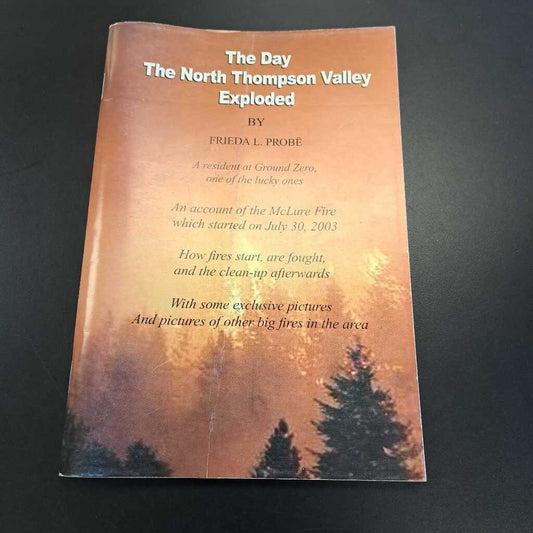 The Day The North Thompson Valley Exploded