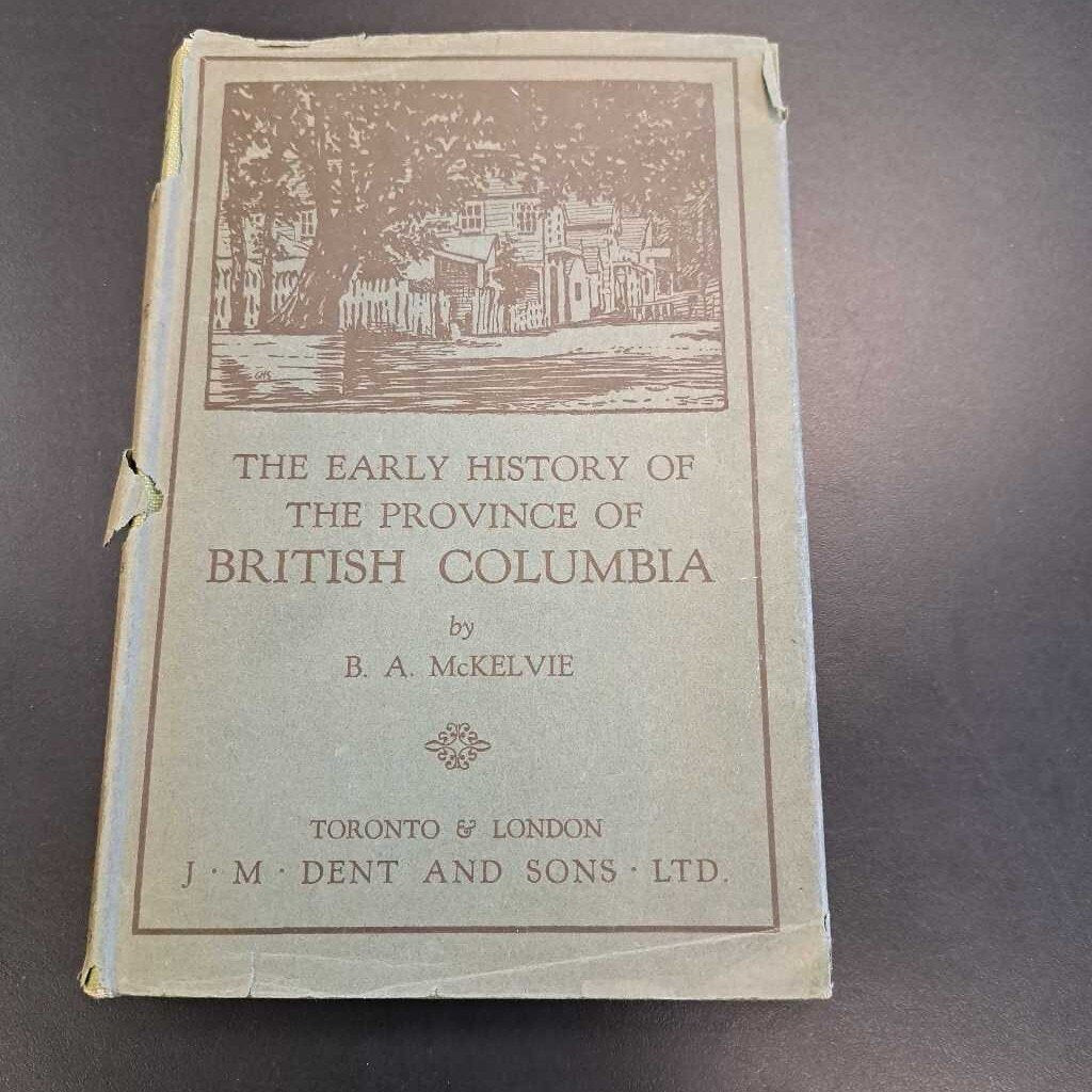 The early History Of The Province Of British Columbia
