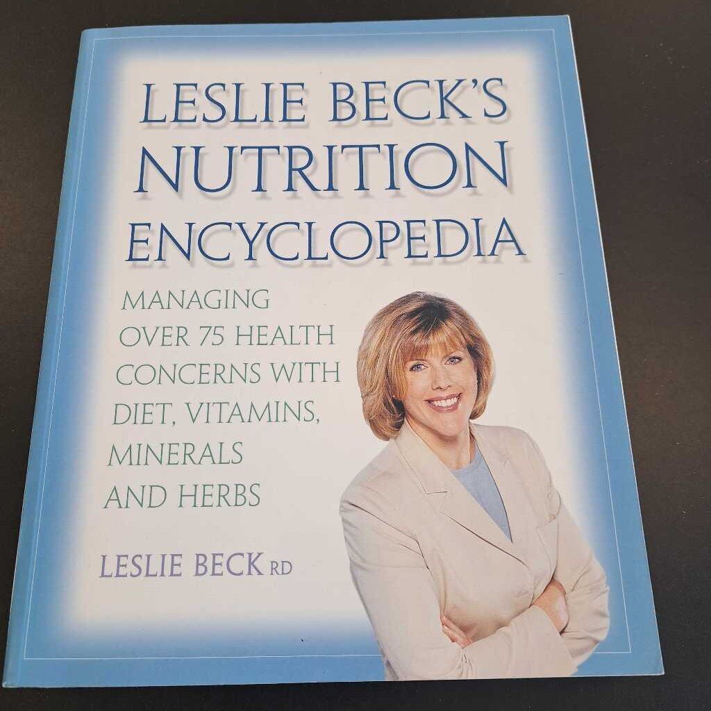 Leslie Beck's Nutrition Encyclopedia