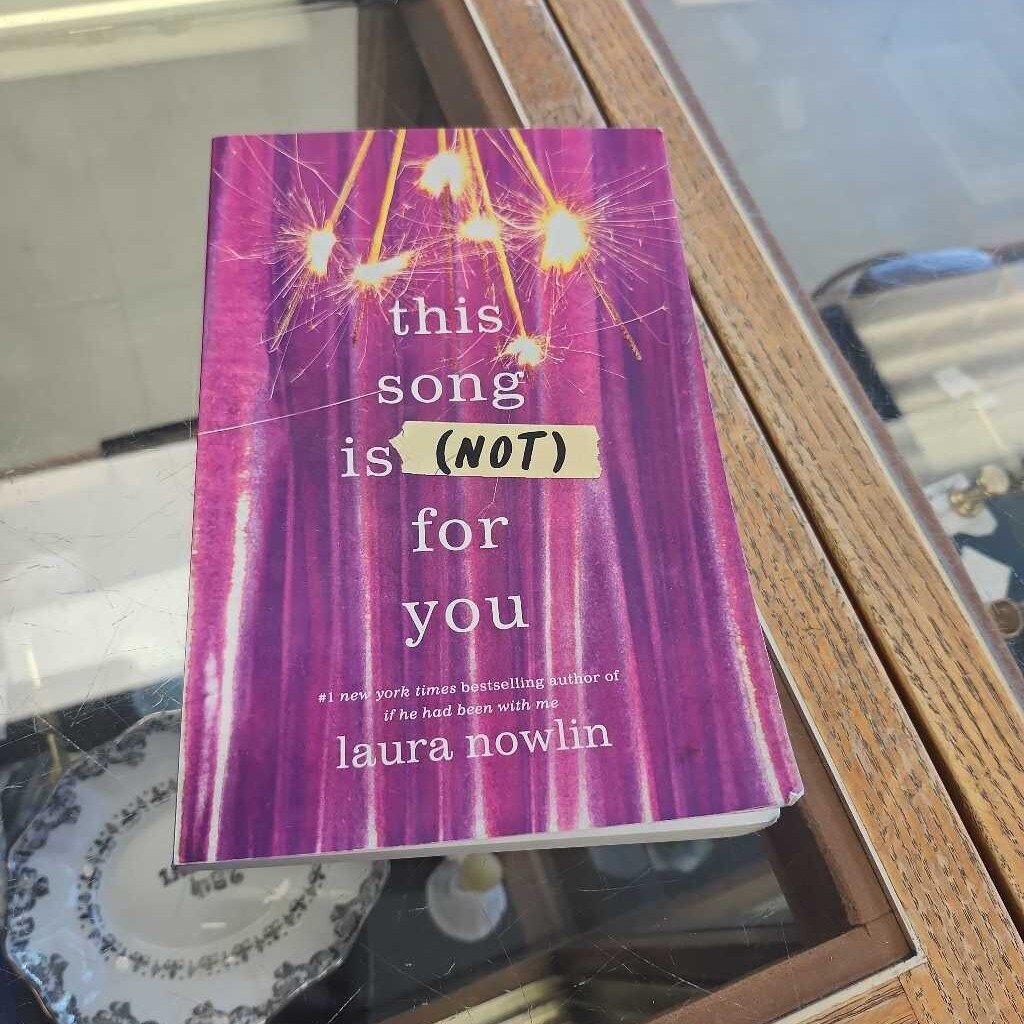This Song Is Not For You By Laura Nowlin