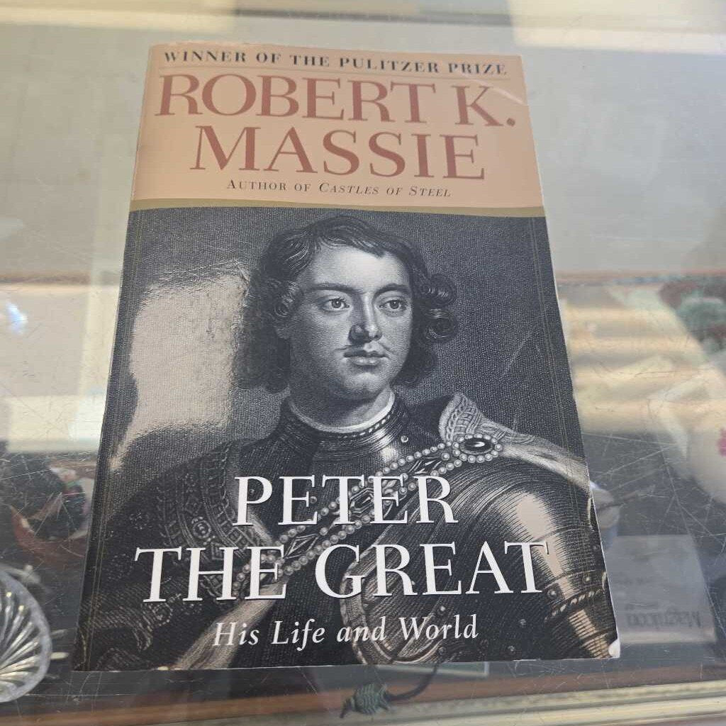 Peter The Great By Robert K. Massie
