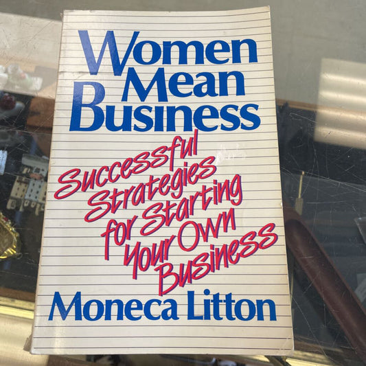Women Mean Business by Moneca Litton