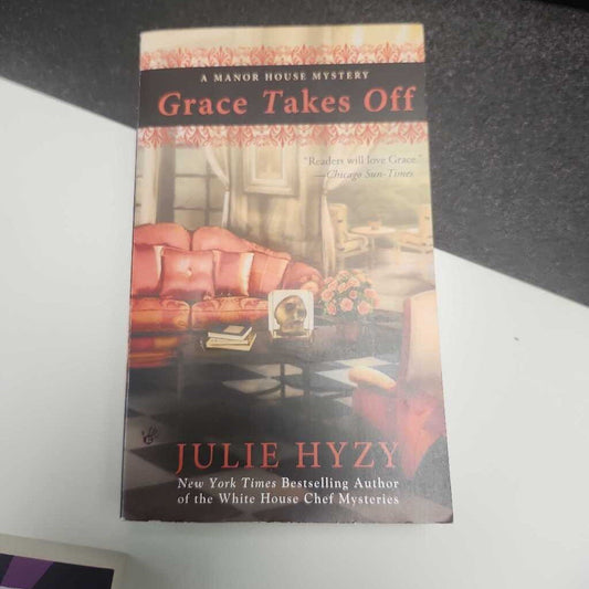 Grace Takes Off By Julie Hyzy
