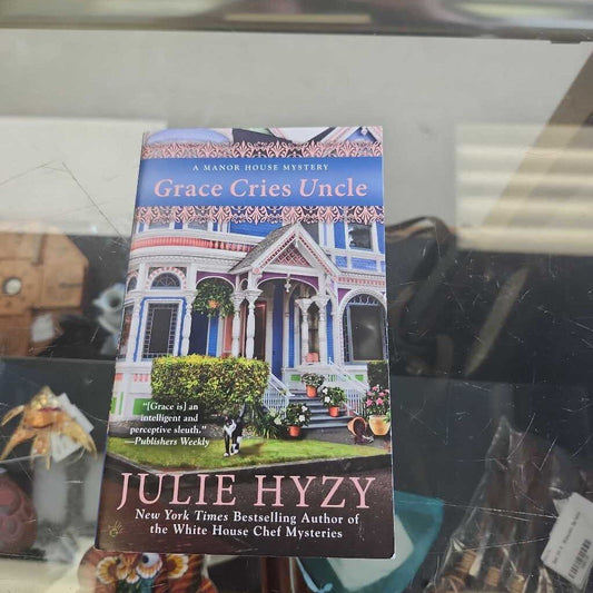 Grave Cries Uncle By Julie Hyzy