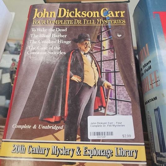 John Dickson Carr - Four Complete Dr. Fell Mysteries