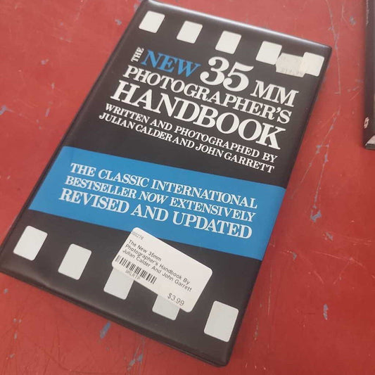 The New 35mm Photographer's Handbook By Julian Calder And John Garrett