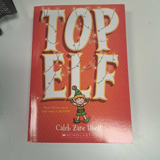 Top Elf By Caleb Zane Huett