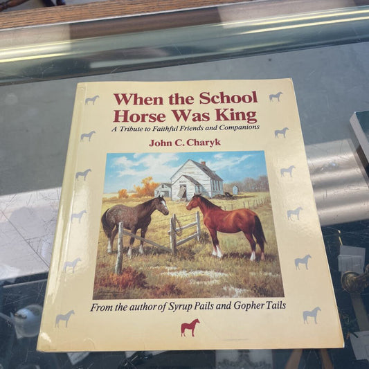 When the School Horse was King