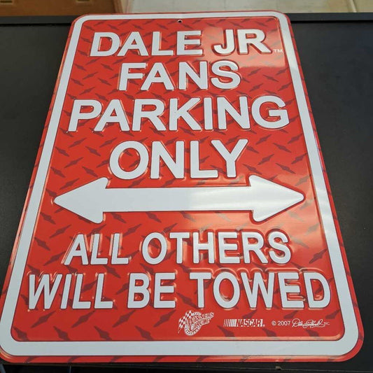Dale Jr Fans Parking Aluminum Sign