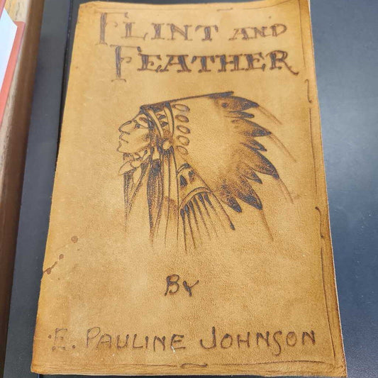 Flint And Leather By E. Pauline Johnson