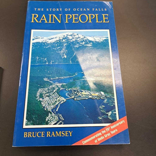 The Story Of Ocean Falls Rain People