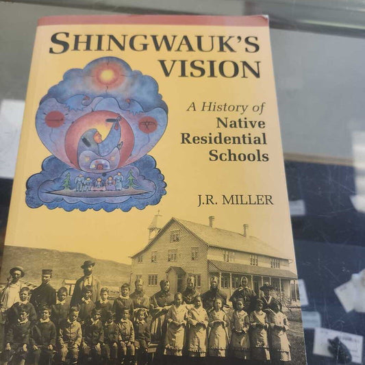 Shingwauks Vision By J.r Miller