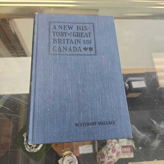 A New History Of Great Britain And Canada