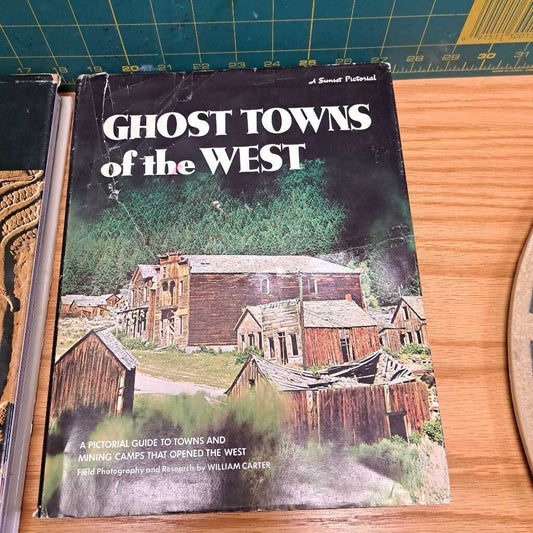 Ghost Towns Of The West BY William Carter