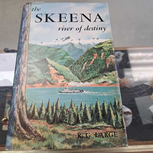 The Skeena River Of Destiny
