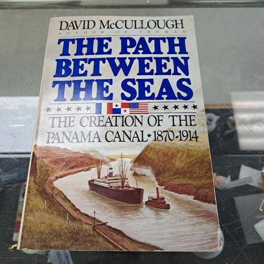 The Path Between The Seas By David Mcullough