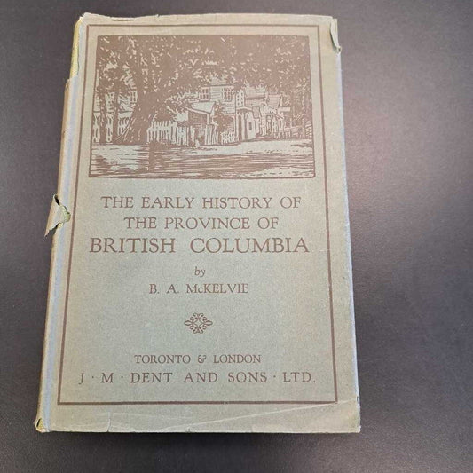The early History Of The Province Of British Columbia