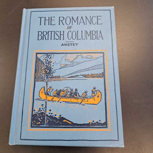 The Romance Of British Columbia