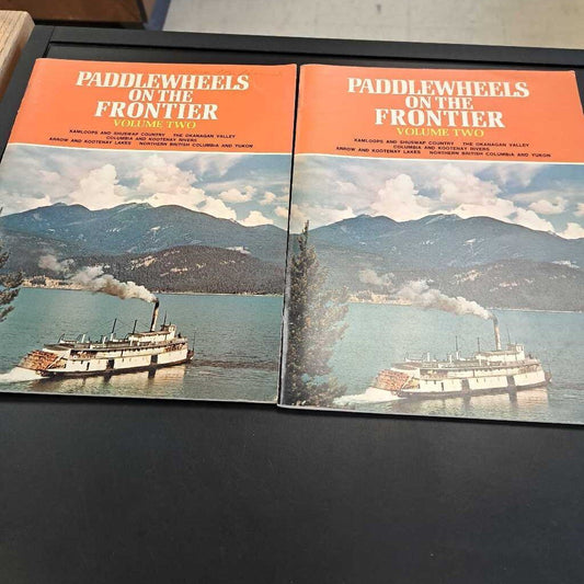 Paddlewheels On The Frontier Volume Two
