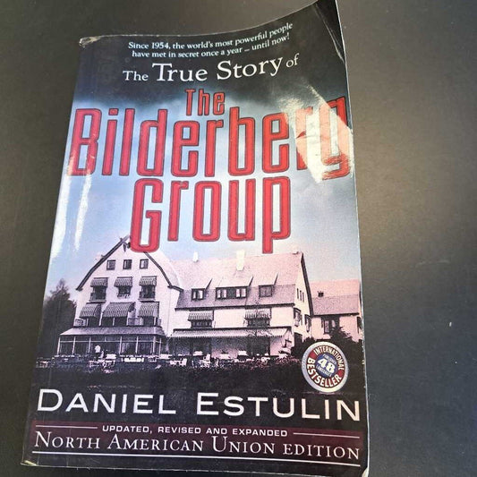 The True Story Of The Bilderberg Group By Daniel Estulin