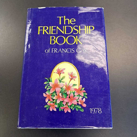 The Friendship Book Of Francis Gay 1978