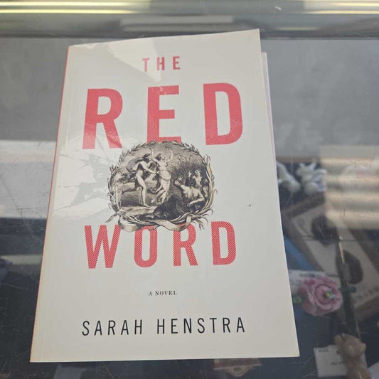 The Red Word By Sarah Henstra