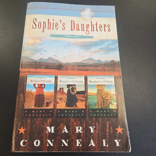 Sophie's Daughter Trilogy By Mary Connealy