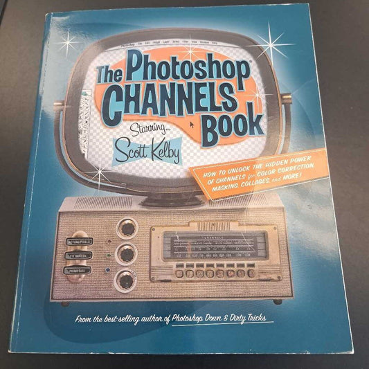 The Photoshop Channels Book