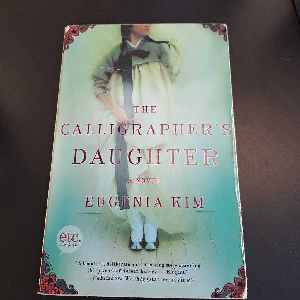 The Calligrapher's Daughter By Eugenia Kim
