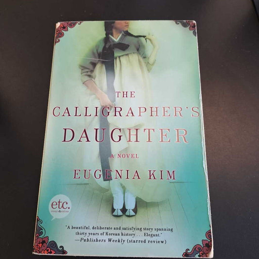The Calligrapher's Daughter By Eugenia Kim