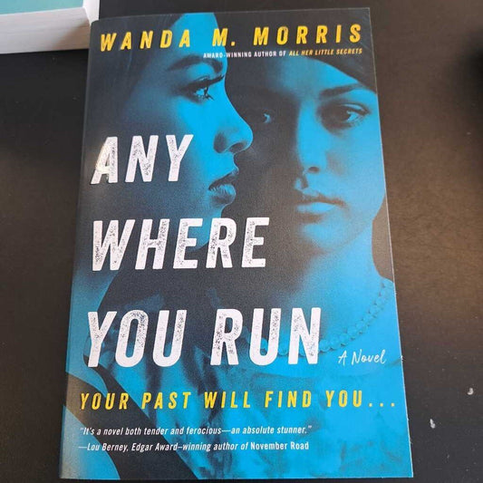 Any Where You Run Your Past Will Find You By Wanda M/Morris