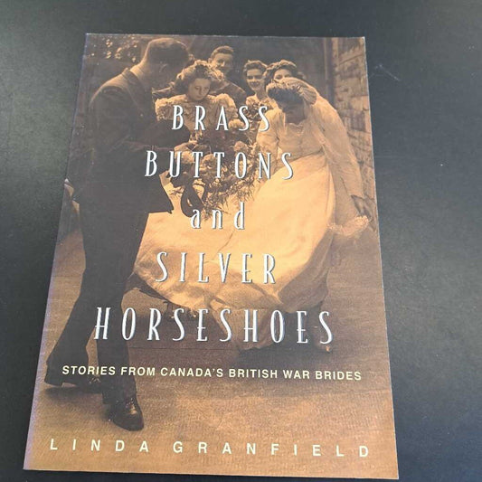 Brass Buttons ANd Silver Horseshoes By Linda Granfield