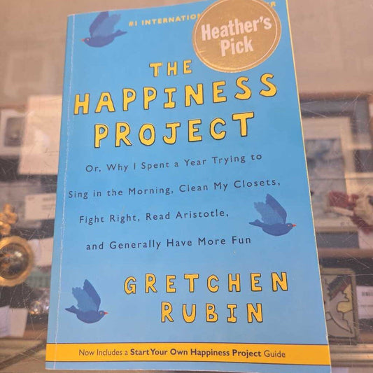 The Happiness Project By Gretchen Rubin