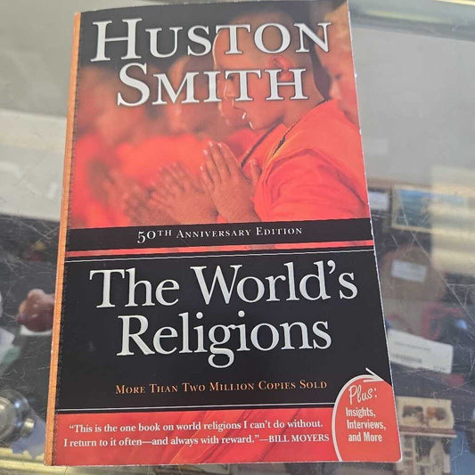 The Worlds Religions By Huston Smith