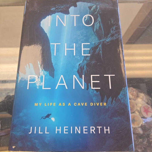 Into The Planet By Jill Heinerth