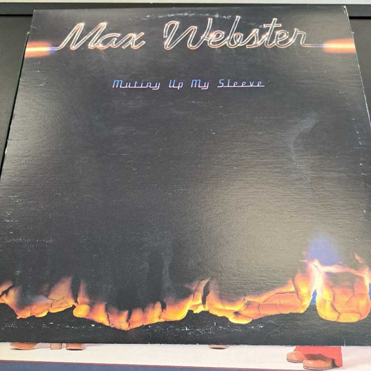 Max Webster Mutiny Up My Sleeve