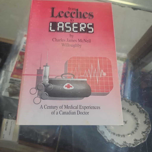 From Leeches To Lasers By Charles James Mcneil