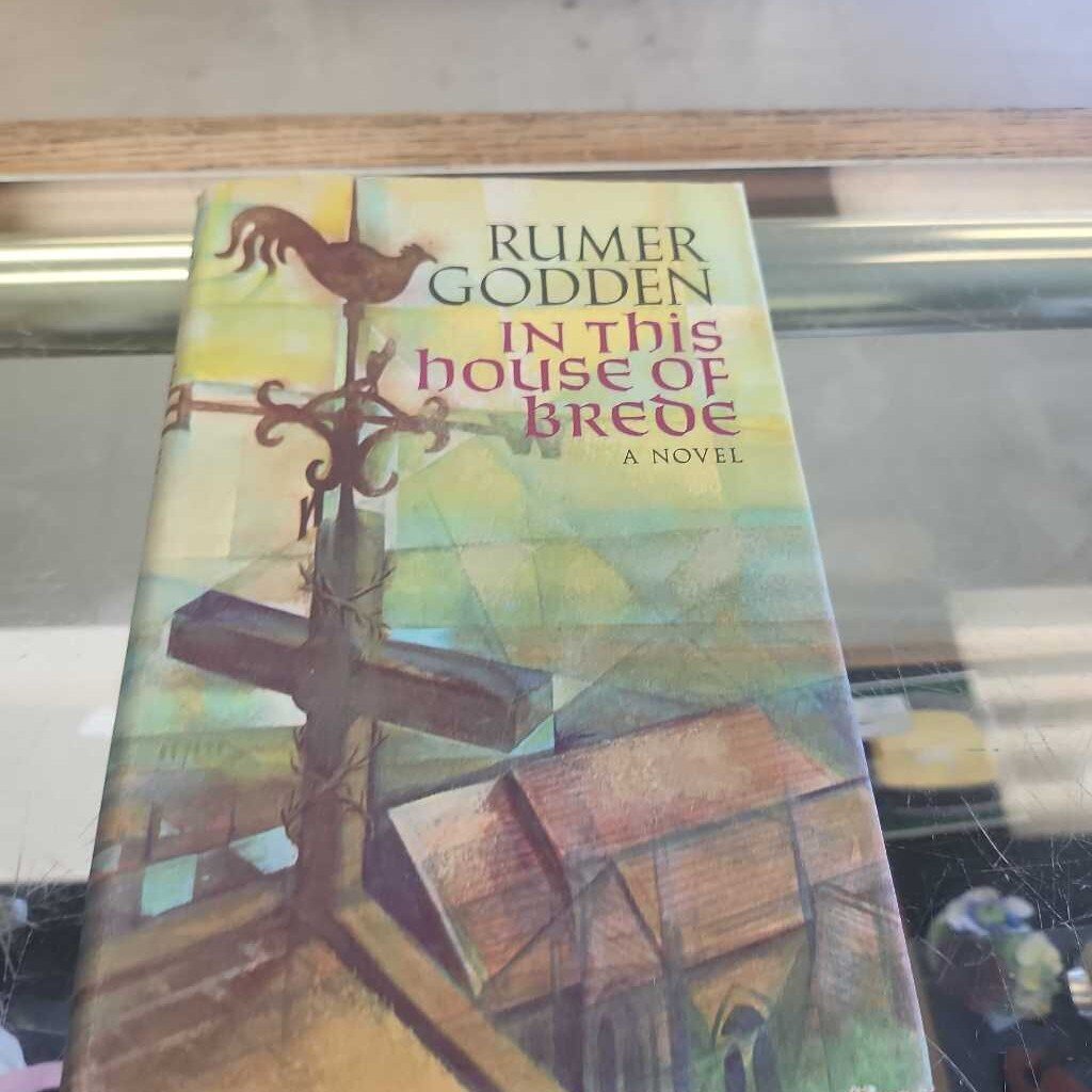 In This House Of Brede By Rumer Godden