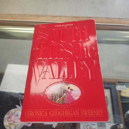 South Lies The Valley BY Veronica Sweeney